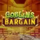 Goblin's Bargain MultiMax