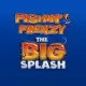 Fishin Frenzy The Big Splash