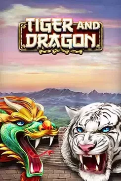 Tiger and Dragon