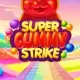 Super Gummy Strike