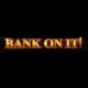 Bank On It!