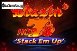 Blazin Hot 7s Stack Em Up