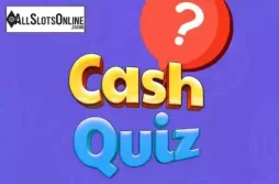 Cash Quiz