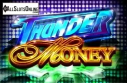 Thunder Money. Thunder Money from Ainsworth
