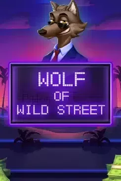 Wolf of Wild Street
