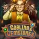 Goblins & Gemstones