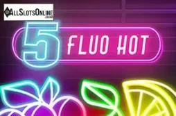 Fluo Hot 5