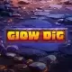 Glow Dig
