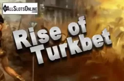 Rise Of Turkbet