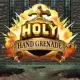 Holy Hand Grenade