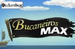 Bucanieros Max