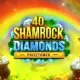 40 Shamrock Diamonds PrizeTower