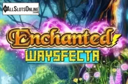 Enchanted Waysfecta