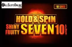 Shiny Fruity Seven 10 Lines Hold and Spin