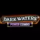 Dark Waters Power Combo