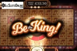 Be the King