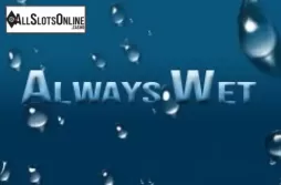 Always Wet. Always Wet from Novomatic
