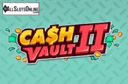Cash Vault II