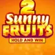 Sunny Fruits 2: Hold and Win