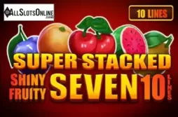 Shiny Fruits Seven 10 Lines Super Stacked