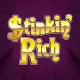 Stinkin' Rich