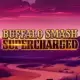 Buffalo Smash: Supercharged