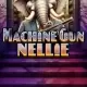 Machine Gun Nellie