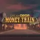 Money Train Origins Dream Drop