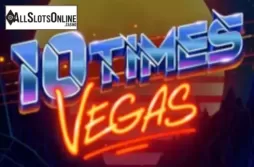 10 Times Vegas
