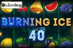 Burning Ice 40