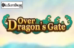 Over Dragons Gate