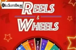 Reels and Wheels