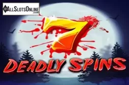 7 Deadly Spins