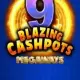 9 Blazing Cashpots Megaways