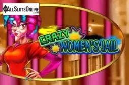 Crazy Women's Jail