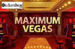 Maximum Vegas