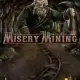 Misery Mining