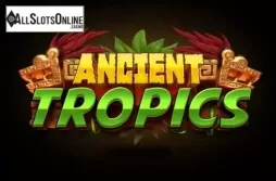 Ancient Tropics