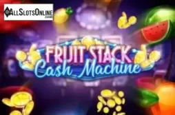 Fruit Stack Cash Machine