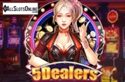 5 Dealers