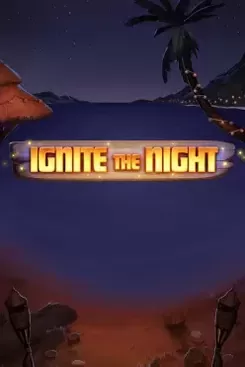 Ignite The Night