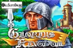 Glorious Kingdom