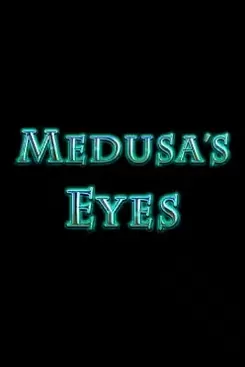 Medusa's Eyes
