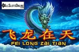 Fei Long Zai Tian