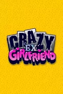 Crazy Ex-Girlfriend