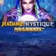 Madame Mystique Megaways