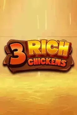3 Rich Chickens