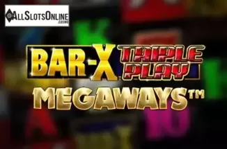 Bar-X Triple Play Megaways