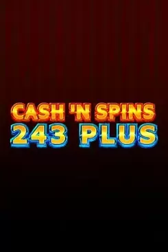 Cash'n Spins 243 Plus
