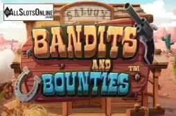 Bandits and Bounties